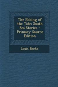 The Ebbing of the Tide: South Sea Stories