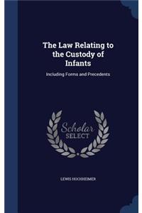 The Law Relating to the Custody of Infants