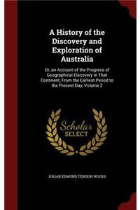 A History of the Discovery and Exploration of Australia