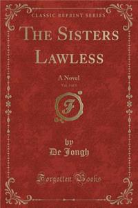 The Sisters Lawless, Vol. 3 of 3