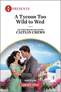 Tycoon Too Wild to Wed