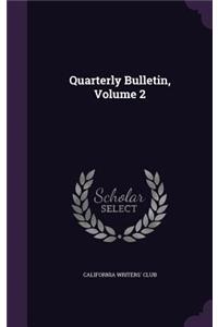 Quarterly Bulletin, Volume 2