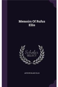 Memoirs Of Rufus Ellis