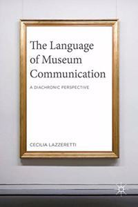 The Language of Museum Communication