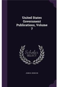 United States Government Publications, Volume 7