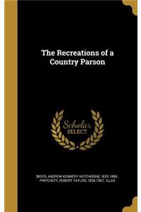 The Recreations of a Country Parson