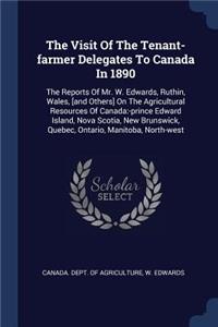 The Visit Of The Tenant-farmer Delegates To Canada In 1890