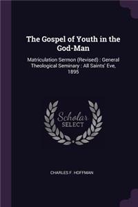 Gospel of Youth in the God-Man