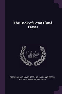 The Book of Lovat Claud Fraser