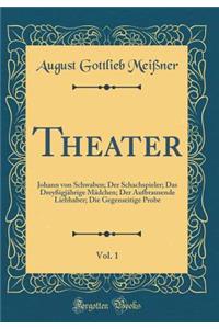 Theater, Vol. 1