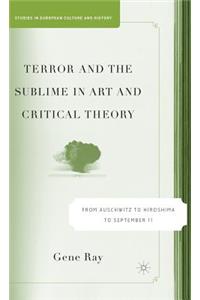 Terror and the Sublime in Art and Critical Theory