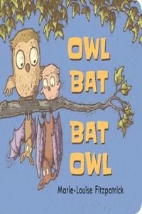 Owl Bat Bat Owl