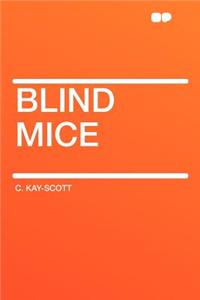 Blind Mice