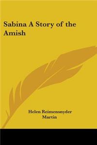 Sabina A Story of the Amish