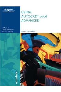 Using AutoCAD 2006: Advanced [With CDROM]