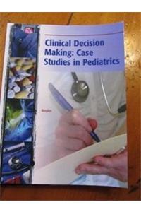 Clinical Decision Making: Case Studies in Pediatrics