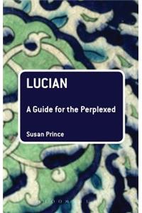 Lucian: A Guide for the Perplexed