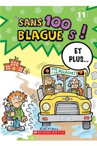 100 Blagues! Et Plus... N° 11