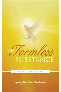 Formless Substance