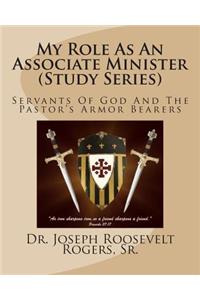 My Role As An Associate Minister (Study Series)