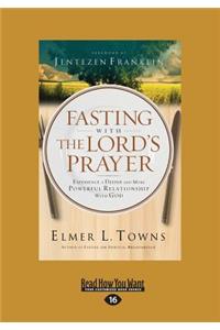 Fasting with The Lord's Prayer