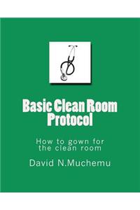 Basic Clean Room Protocol