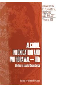 Alcohol Intoxication and Withdrawal - Iiib