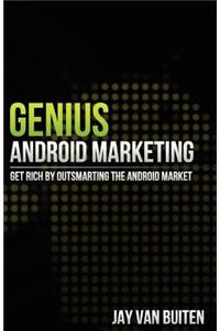 Genius Android Marketing