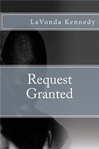 Request Granted