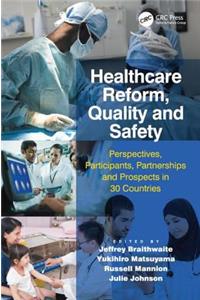 Healthcare Reform, Quality and Safety