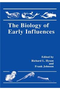 The Biology of Early Influences