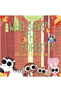 Who Saved the Forest?