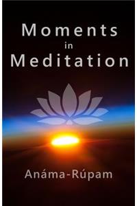 Moments in Meditation