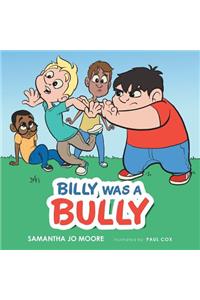 Billy Was a Bully