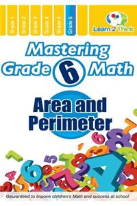 Mastering Grade 6 Math - Area and Perimeter