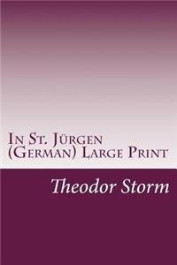 In St. Jürgen (German) Large Print