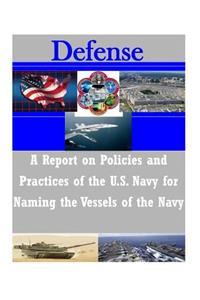 Report on Policies and Practices of the U.S. Navy for Naming the Vessels of the Navy