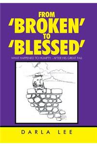 From 'Broken' to 'Blessed'