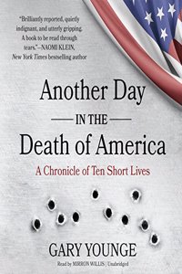 Another Day in the Death of America Lib/E