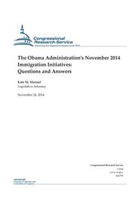 Obama Administration's November 2014 Immigration Initiatives