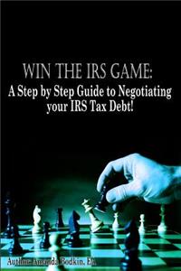 Win the IRS Game