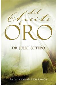 Del Aceite al Oro