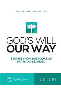 God's Will Our Way