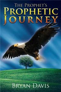 Prophet's Prophetic Journey