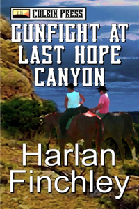 Gunfight at Last Hope Canyon