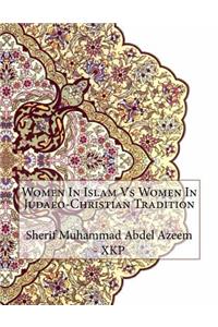 Women In Islam Vs Women In Judaeo-Christian Tradition