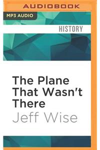 Plane That Wasn't There