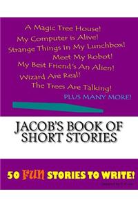 Jacob's Book Of Short Stories