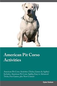 American Pit Corso Activities American Pit Corso Activities (Tricks, Games & Agility) Includes: American Pit Corso Agility, Easy to Advanced Tricks, Fun Games, Plus New Content