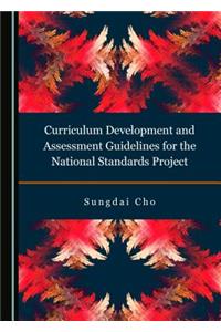 Curriculum Development and Assessment Guidelines for the National Standards Project